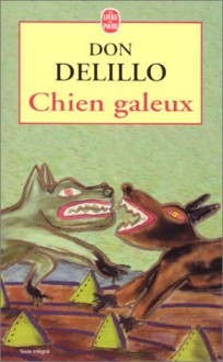 Chien galeux - Don DeLillo, Marianne Véron