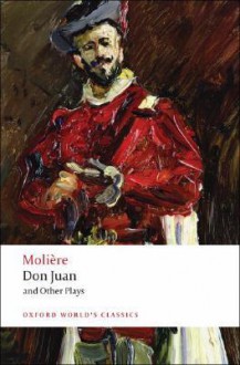 Don Juan and Other Plays - Molière