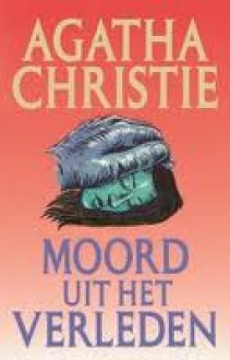 Moord uit het verleden - J. Verheydt, Agatha Christie