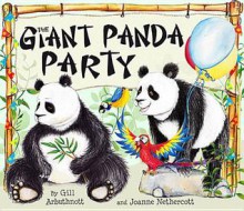 The Giant Panda Party - Gill Arbuthnott