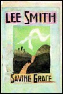 Saving Grace - Lee Smith