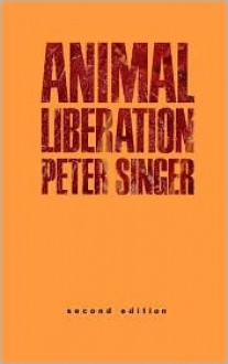 Animal Liberation - Peter Singer