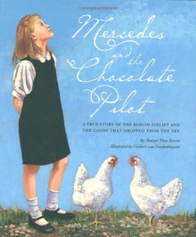 Mercedes and the Chocolate Pilot - Margot Theis Raven, Gijsbert Van Frankenhuyzen