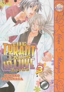 The Tyrant Falls In Love Volume 3 (Yaoi) (Yaoi Manga) - Hinako Takanaga