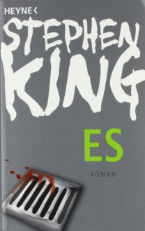 Es - Stephen King,Alexandra von Reinhardt,Joachim Körber