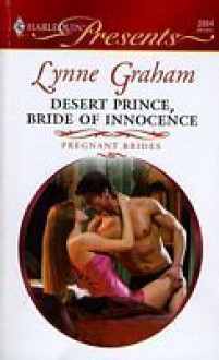 Desert Prince, Bride of Innocence (Mills & Boon Modern) - Lynne Graham