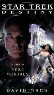 Mere Mortals - David Mack