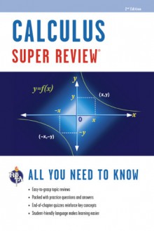 Super Review Calculus, 2nd Edition - Research & Education Association