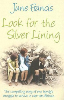 Look for the Silver Lining - June Francis