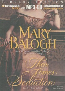 Then Comes Seduction (Huxtable Quintet #2) - Mary Balogh