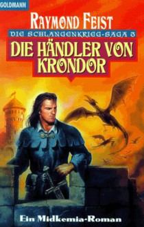 Die Händler von Krondor - Raymond E. Feist