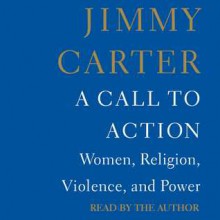 A Call to Action: Women, Religion, Violence, and Power (Audio) - Jimmy Carter