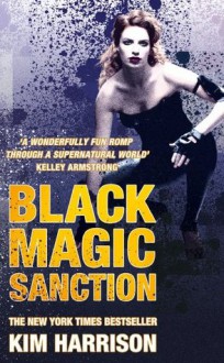 Black Magic Sanction - Kim Harrison