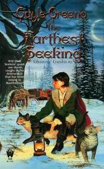 The Farthest Seeking - Gayle Greeno