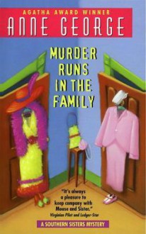 Murder Runs in the Family - Anne George