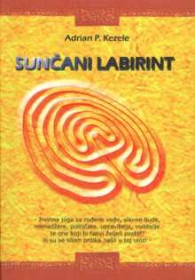 Sunčani labirint - Adrian Predrag Kezele