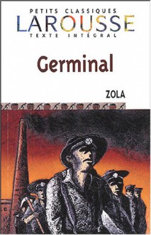 Germinal (Les Rougon-Macquart, #13) - Émile Zola, Colette Becker