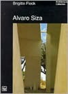 Alvaro Siza - Brigitte Fleck, Alvaro Siza