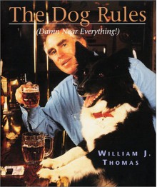 The Dog Rules - William J. Thomas, Peter Cook