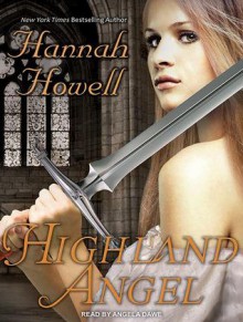 Highland Angel - Hannah Howell, Angela Dawe