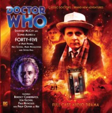 Doctor Who: Forty Five - Mark Morris, Nick Scovell, Mark Michalowski, Steven Hall