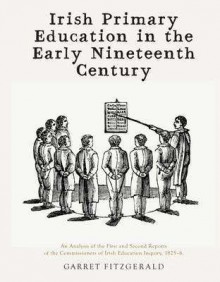 Irish Primary Education in the Early Nineteenth Century - Garret FitzGerald