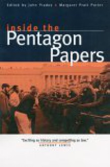 Inside the Pentagon Papers - John Prados