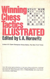 Winning Chess Tactics Illustrated - Israel A. Horowitz