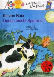 Linnea macht Sperrmüll. ( Ab 6 J.). - Kirsten Boie, Silke Brix