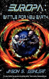 Europa 3: The Battle for New Earth - Jason Gehlert