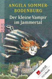 Der kleine Vampir im Jammertal (German Edition) - Angela Sommer-Bodenburg