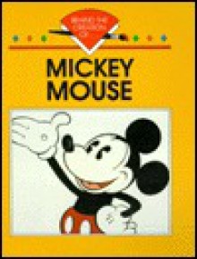 Mickey Mouse (Behind the Creation of) - Bob Italia, Rosemary Wallner