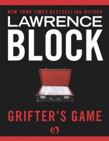 Grifter's Game - Lawrence Block