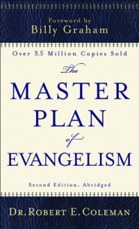 The Master Plan of Evangelism (Mass Market) - Robert E. Coleman