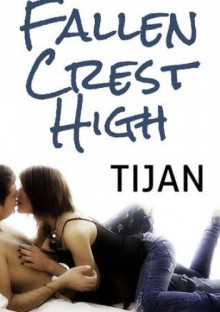 Fallen Crest High - Tijan