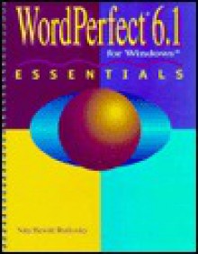 WordPerfect 6.1 for Windows: Essentials - Nita Hewitt Rutkosky