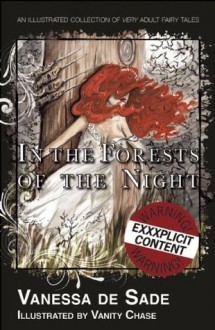 In the Forests of the Night - Vanessa De Sade, Vanity Chase