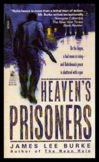 Heaven's Prisoners - James Lee Burke