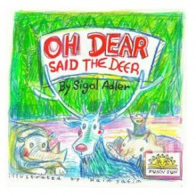 Oh Dear Said the Deer: Friends Are Gold - Sigal Adler, Haim Yafim, Rivka Strauss