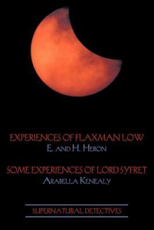 Supernatural Detectives 3: Flaxman Low / Lord Syfret - Hesketh Hesketh-Prichard, Kate Prichard, Arabella Kenealy, H. Heron, E. Heron