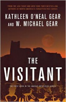 The Visitant - Kathleen O'Neal Gear, W. Michael Gear