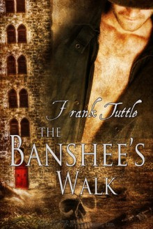 The Banshee's Walk - Frank Tuttle