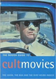 The Rough Guide to Cult Movies - Rough Guides