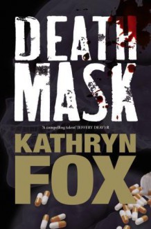 Death Mask - Kathryn Fox