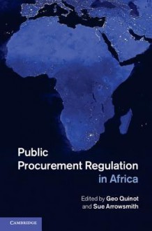 Public Procurement Regulation in Africa - Geo Quinot, Sue Arrowsmith