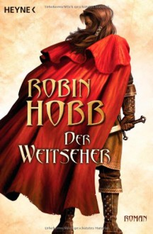 Der Weitseher (Der Weitseher-Zyklus, #1) - Robin Hobb, Eva Bauche-Eppers