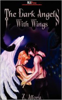 The Dark Angels: With Wings (The Dark Angels Series, #1) - Z. Allora