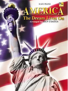 America: The Dream Lives on - Dan Coates