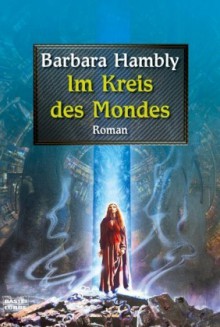 Im Kreis des Mondes - Barbara Hambly, Angela Koonen