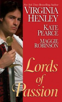 Lords of Passion - Virginia Henley, Kate Pearce, Maggie Robinson